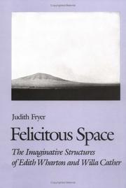 Felicitous Space by Judith Fryer
