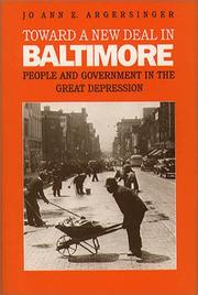 Cover of: Toward a New Deal in Baltimore: people and government in the Great Depression