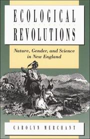 Cover of: Ecological revolutions: nature, gender, and science in New England