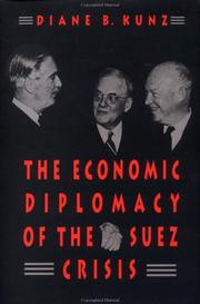 Cover of: The economic diplomacy of the Suez crisis by Diane B. Kunz