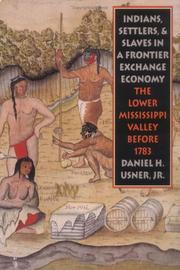 Indians, settlers & slaves in a frontier exchange economy by Daniel H. Usner