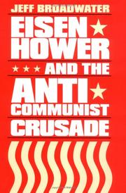 Cover of: Eisenhower & the anti-communist crusade | Jeff Broadwater