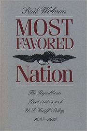 Cover of: Most favored nation: the Republican revisionists and U.S. tariff policy, 1897-1912