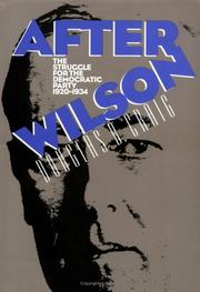 Cover of: After Wilson: the struggle for the Democratic Party, 1920-1934
