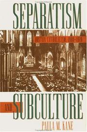 Cover of: Separatism and subculture: Boston Catholicism, 1900-1920