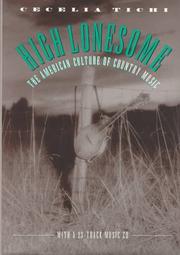 Cover of: High lonesome: the American culture of country music