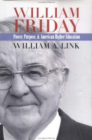 Cover of: William Friday: power, purpose, and American higher education