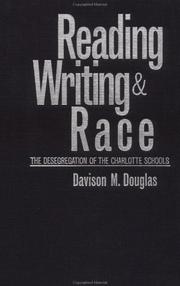 Cover of: Reading, writing & race: the desegregation of the Charlotte schools
