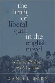 Cover of: The Birth of Liberal Guilt in the English Novel by Daniel Born, Daniel Born
