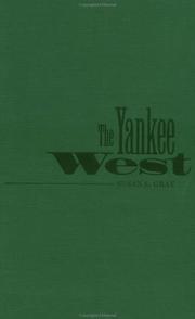 Cover of: The Yankee West: community life on the Michigan frontier