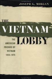 Cover of: The Vietnam lobby: the American Friends of Vietnam, 1955-1975