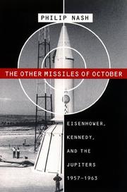Cover of: The other missiles of October: Eisenhower, Kennedy, and the Jupiters, 1957-1963