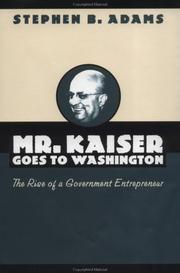 Cover of: Mr. Kaiser goes to Washington by Stephen B. Adams