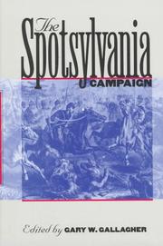 Cover of: The Spotsylvania campaign by edited by Gary W. Gallagher.