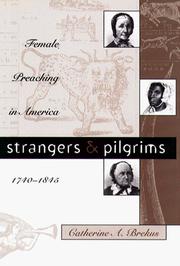 Cover of: Strangers & pilgrims: female preaching in America, 1740-1845