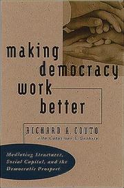 Cover of: Making Democracy Work Better: Mediating Structures, Social Capital, and the Democratic Prospect