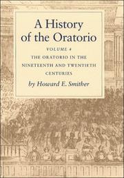 Cover of: A History of the Oratorio: Vol. 4 by Howard E. Smither