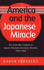 Cover of: America and the Japanese Miracle by Aaron Forsberg