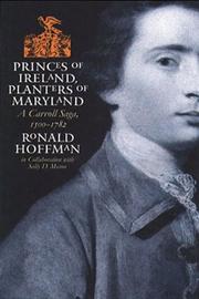 Cover of: Princes of Ireland, planters of Maryland: a Carroll saga, 1500-1782