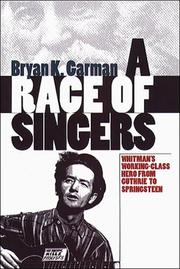 Cover of: A race of singers: Whitman's working-class hero from Guthrie to Springsteen