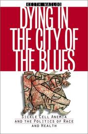 Cover of: Dying in the City of the Blues by Keith Wailoo