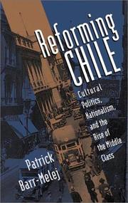 Cover of: Reforming Chile by Patrick Barr-Melej