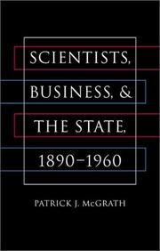 Cover of: Scientists, Business, and the State, 1890-1960 (The Luther Hartwell Hodges Series on Business, Society, and the State)