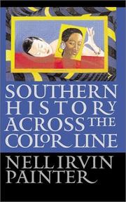 Cover of: Southern history across the color line by Nell Irvin Painter