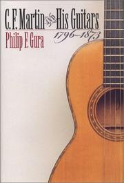 Cover of: C. F. Martin and His Guitars, 1796-1873 (H. Eugene and Lillian Youngs Lehman Series)