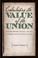 Cover of: Calculating the Value of the Union