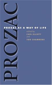 Cover of: Prozac as a Way of Life (Studies in Social Medicine) by Carl Elliott
