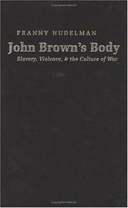 Cover of: John Brown's body: slavery, violence & the culture of war