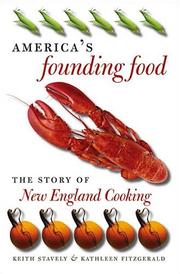 Cover of: America's Founding Food by Keith Stavely, Kathleen Fitzgerald