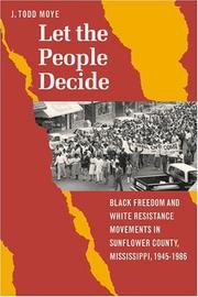 Cover of: Let the people decide | J. Todd Moye