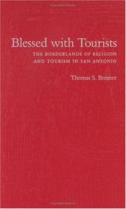 Cover of: Blessed with Tourists by Thomas S. Bremer, Thomas S. Bremer