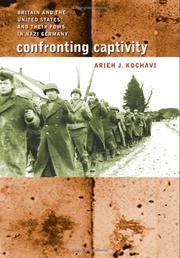 Cover of: Confronting captivity: Britain and the United States and their POWs in Nazi Germany