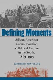 Defining Moments by Kathleen Ann Clark