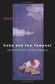 Cover of: Cuba and the tempest: literature and cinema in the time of diaspora