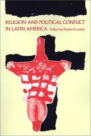 Cover of: Religion and political conflict in Latin America