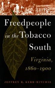 Cover of: Freedpeople in the tobacco South: Virginia, 1860-1900