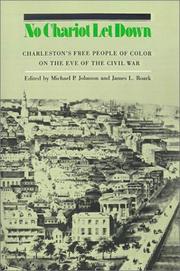 Cover of: No Chariot Let Down: Charleston's Free People on the Eve of the Civil War