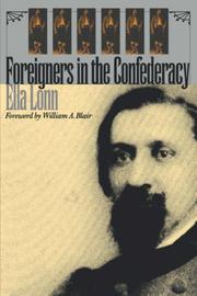 Cover of: Foreigners in the Confederacy by Ella Lonn