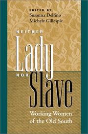 Cover of: Neither lady nor slave: working women of the Old South