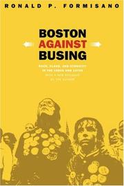 Boston against busing by Ronald P. Formisano