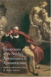 Cover of: Inventions of the Studio, Renaissance to Romanticism (Bettie Allison Rand Lectures in Art History)