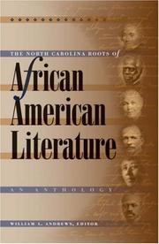 Cover of: The North Carolina roots of African American literature: an anthology