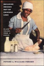 Cover of: Building Houses out of Chicken Legs by Psyche A. Williams-Forson