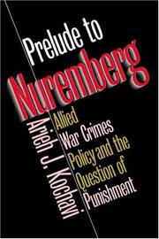 Cover of: Prelude to Nuremberg by Arieh J. Kochavi