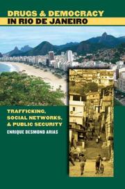 Cover of: Drugs and Democracy in Rio de Janeiro by Enrique Desmond Arias