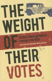 The Weight of Their Votes by Lorraine Gates Schuyler